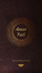 Amor Fati - Maciej Wiszniewski