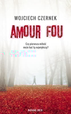 Amour Fou - Wojciech Czernek