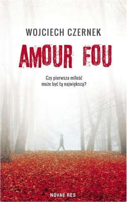 Amour Fou - Wojciech Czernek