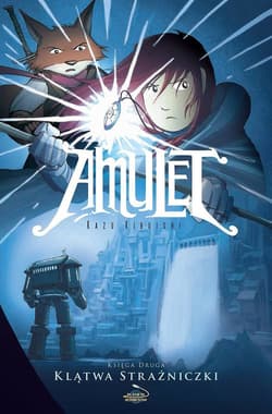 Amulet Księga 2 Klątwa Strażniczki - Kazu Kibuishi