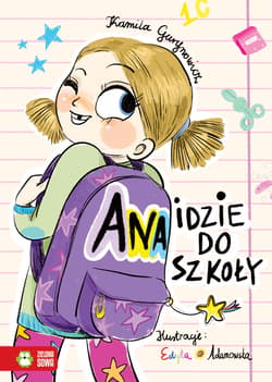 Ana idzie do szkoły - Kamila Gurynowicz