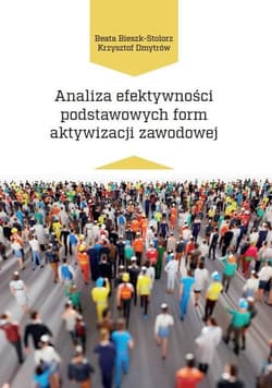 Analiza efektywności podstawowych form aktywizacji zawodowej
