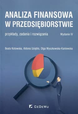 Analiza finansowa w przedsiębiorstwie przykłady, zadania o rozwiązania