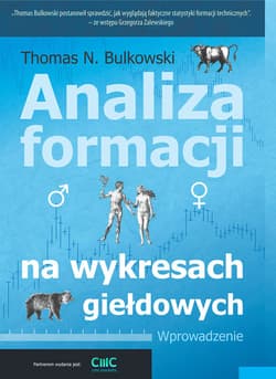 Analiza formacji na wykresach giełdowych. Wprowadzenie - Bulkowski Thomas N.