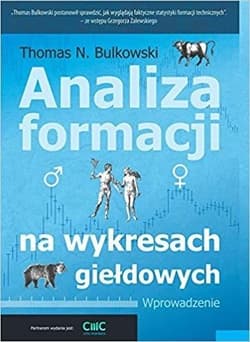 Analiza formacji na wykresach giełdowych. Wprowadzenie - Bulkowski Thomas N.