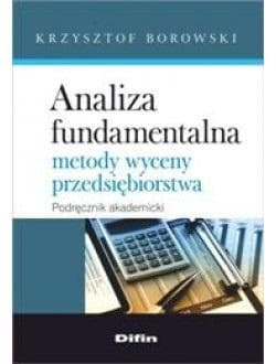 Analiza fundamentalna Metody wyceny przedsiębiorstwa - Krzysztof Borowski