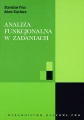 Analiza funkcjonalna w zadaniach - Prus Stanisław,  Stachura Adam
