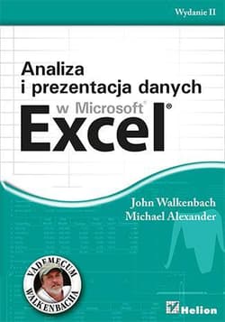 Analiza i prezentacja danych w Microsoft Excel - John Walkenbach, Michael Alexander