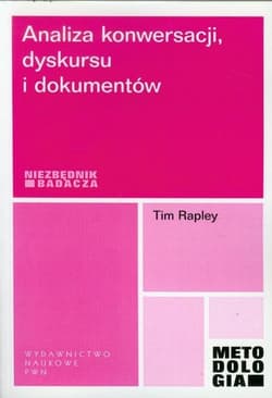Analiza konwersacji dyskursu i dokumentów - Tim Rapley