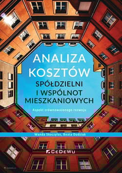 Analiza kosztów spółdzielni i wspólnot mieszkaniowych. Aspekt zrównoważonego rozwoju