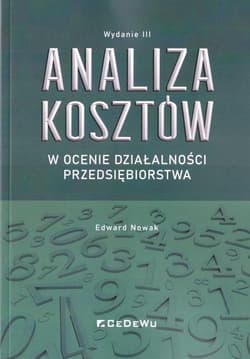 Analiza kosztów w ocenie działalności przedsiębiorstwa - Nowak Edward