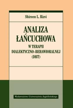 Analiza łańcuchowa w terapii dialektyczno-behawioralnej - Shireen Rizvi