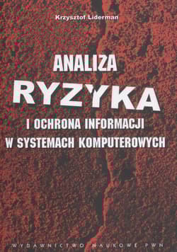 Analiza ryzyka i ochrona informacji w systemach komputerowych