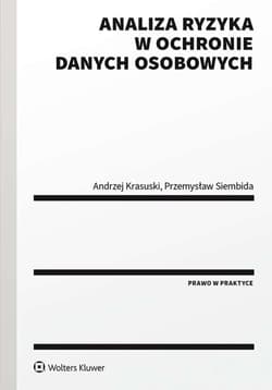 Analiza ryzyka w ochronie danych osobowych - Andrzej Krasuski