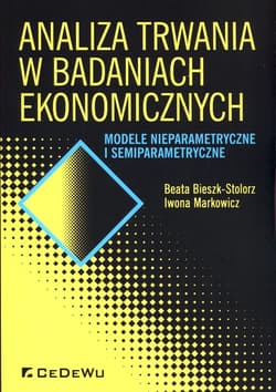 Analiza trwania w badaniach ekonomicznych Modele nieparametryczne i semiparametryczne