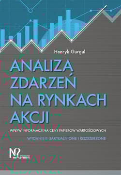 Analiza zdarzeń na rynkach akcji Wpływ informacji na ceny papierów wartościowych