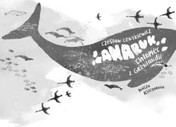 Galeria - zdjęcie nr. 2 - Anaruk, chłopiec z Grenlandii