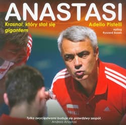Anastasi. Krasnal, który stał się gigantem - Adelio Pistelli