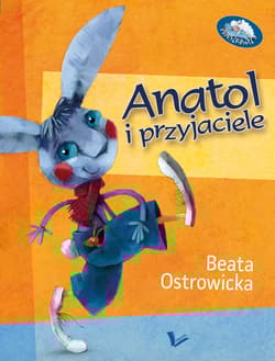 Anatol i przyjaciele - Beata Ostrowicka