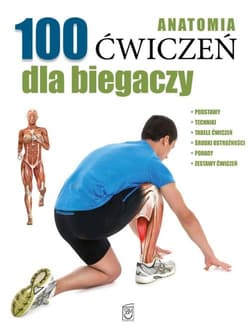 Anatomia 100 ćwiczeń dla biegaczy - Guillermo Seijas