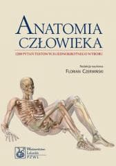 Anatomia człowieka. 1200 pytań testowych PZWL -  Czerwiński Florian,  Ziętek Zbigniew, Wojciech Koz