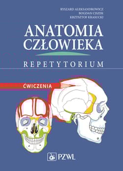 Anatomia człowieka repetytorium ćwiczenia - Krzysztof Krasucki