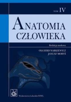 Anatomia człowieka T.4 - Narkiewicz Olgierd,  Dziewiątkowski Jerzy, Przemys