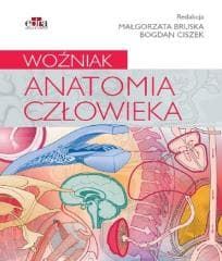 Anatomia człowieka. Woźniak - Praca zbiorowa