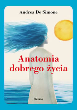 Anatomia dobrego życia - ebook - Andrea De Simone