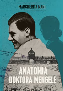 Anatomia doktora Mengele - ebook - Margherita Nani