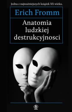 Anatomia ludzkiej destrukcyjności - ebook - Erich Fromm