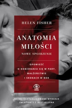 Anatomia miłości - nowe spojrzenie - ebook - Fisher Helen E.