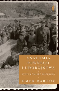 Anatomia pewnego ludobójstwa - ebook - Bartov Omer