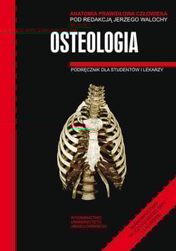 Anatomia prawidłowa człowieka osteologia podręcznik dla studentów i lekarzy - Opracowanie Zbiorowe