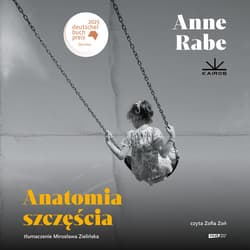 Anatomia szczęścia - audiobook - Anne Rabe