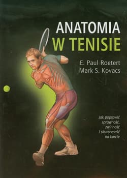 Anatomia w tenisie - Roetert E.Paul, Kovacs Mark S.