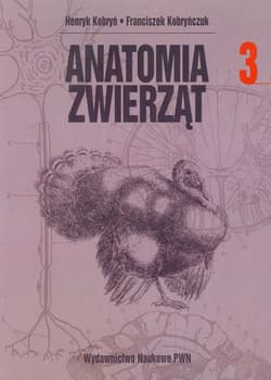 Anatomia zwierząt Tom 3 - Opracowanie Zbiorowe