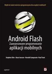 Android Flash. Zaawansowane programowanie.. - Praca zbiorowa