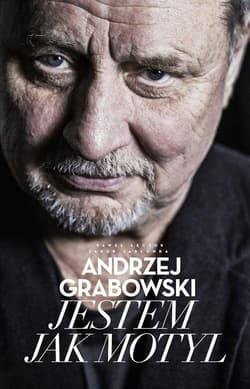 Andrzej Grabowski Jestem jak motyl - Andrzej Grabowski, Jakub Jabłonka, Paweł  Łęczuk