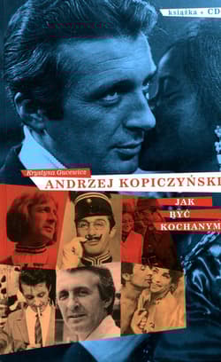 Andrzej Kopiczyński Jak być kochanym z płytą CD - Krystyna Gucewicz