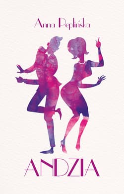 Andzia - Anna Peplińska