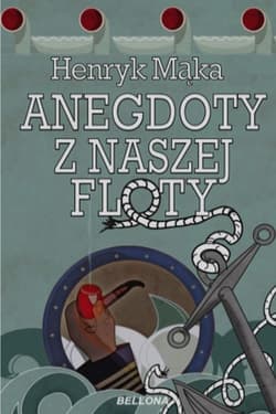 Anegdoty z naszej floty - Henryk Mąka