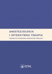 Anestezjologia i intensywna terapia - Owczuk Radosław