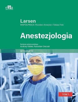 Anestezjologia. Larsen T.2 w.12 - Reinhard Larsen