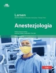 Anestezjologia T.1 - Reinhard Larsen