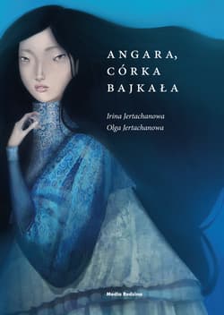 Angara, córka Bajkała - Jertachanowa Irina, Jertachanowa Olga