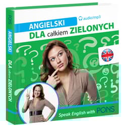 Angielski dla całkiem zielonych PONS - Opracowanie Zbiorowe
