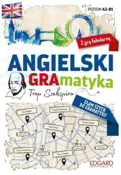 Angielski. GRAmatyka. Trop Szekspira. Poziom A2-B1 wyd. 1