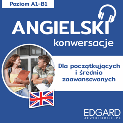 Angielski Konwersacje dla początkujących i średnio zaawansowanych - audiobook