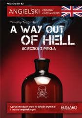 Angielski Kryminał z ćwiczeniami A Way Out of Hell -  Tudor Hart Timothy